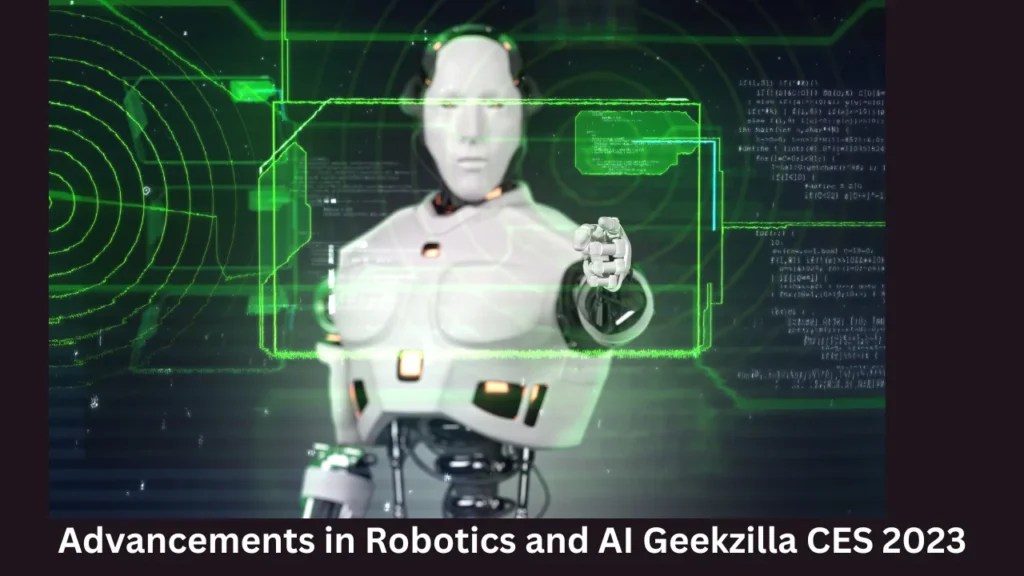 Advancements in Robotics and AI Geekzilla CES 2023