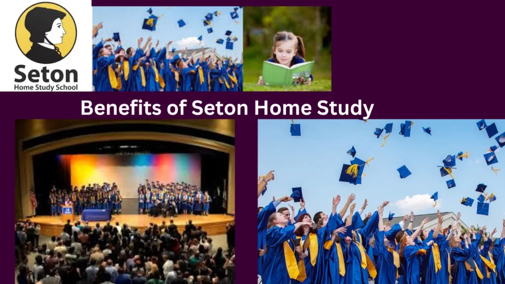 Benefits of Seton Home Study