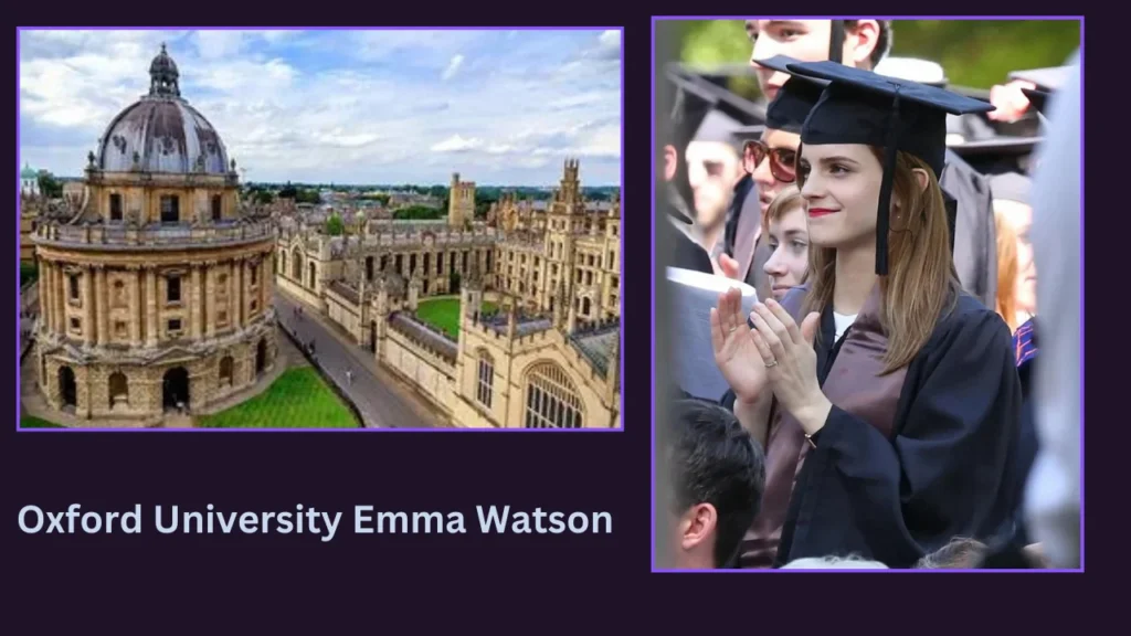 Emma Watson Education Oxford University 