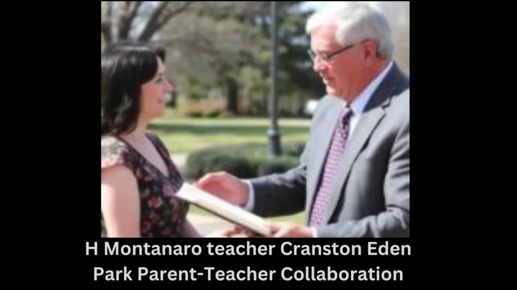 H Montanaro teacher Cranston Eden Park Parent-Teacher Collaboration