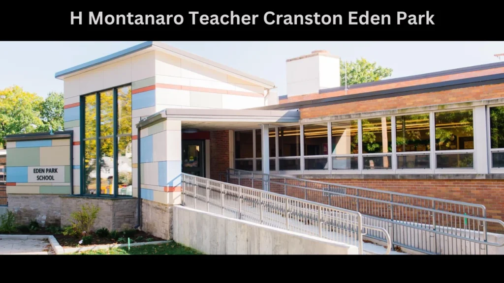 h montanaro teacher cranston eden park