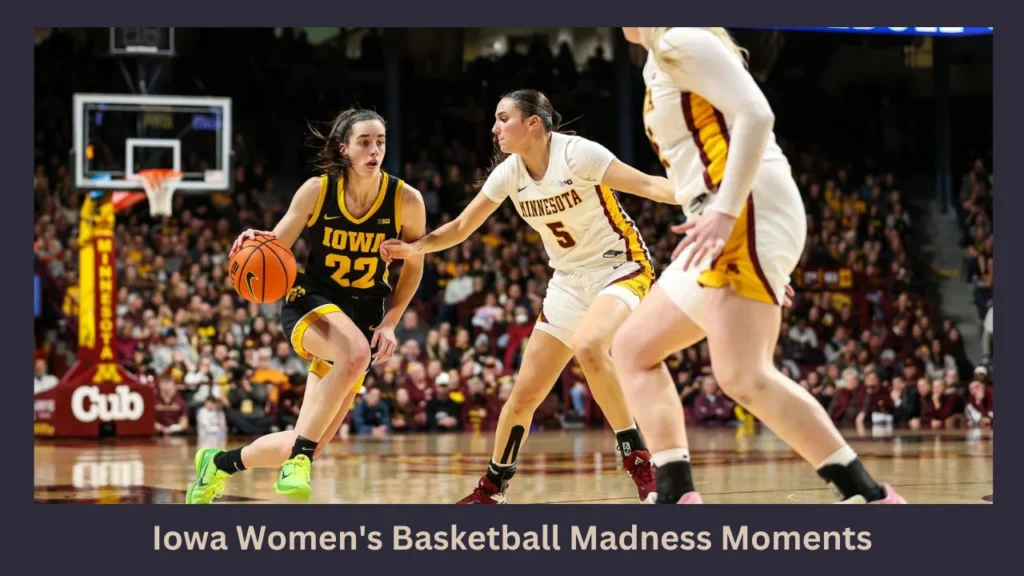 Iowa Women's Basketball Madness Moments