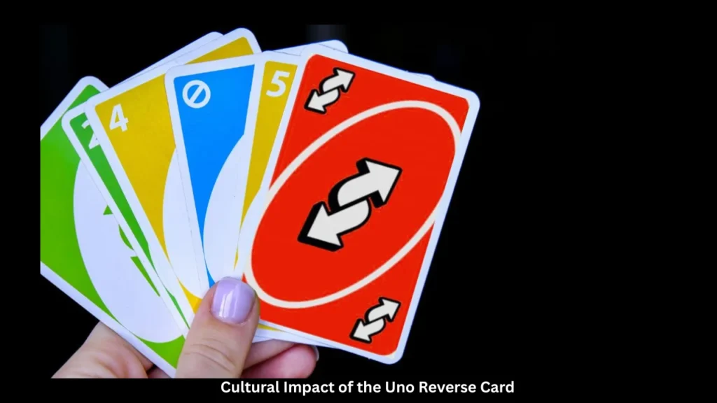Cultural Impact of the Uno Reverse Card