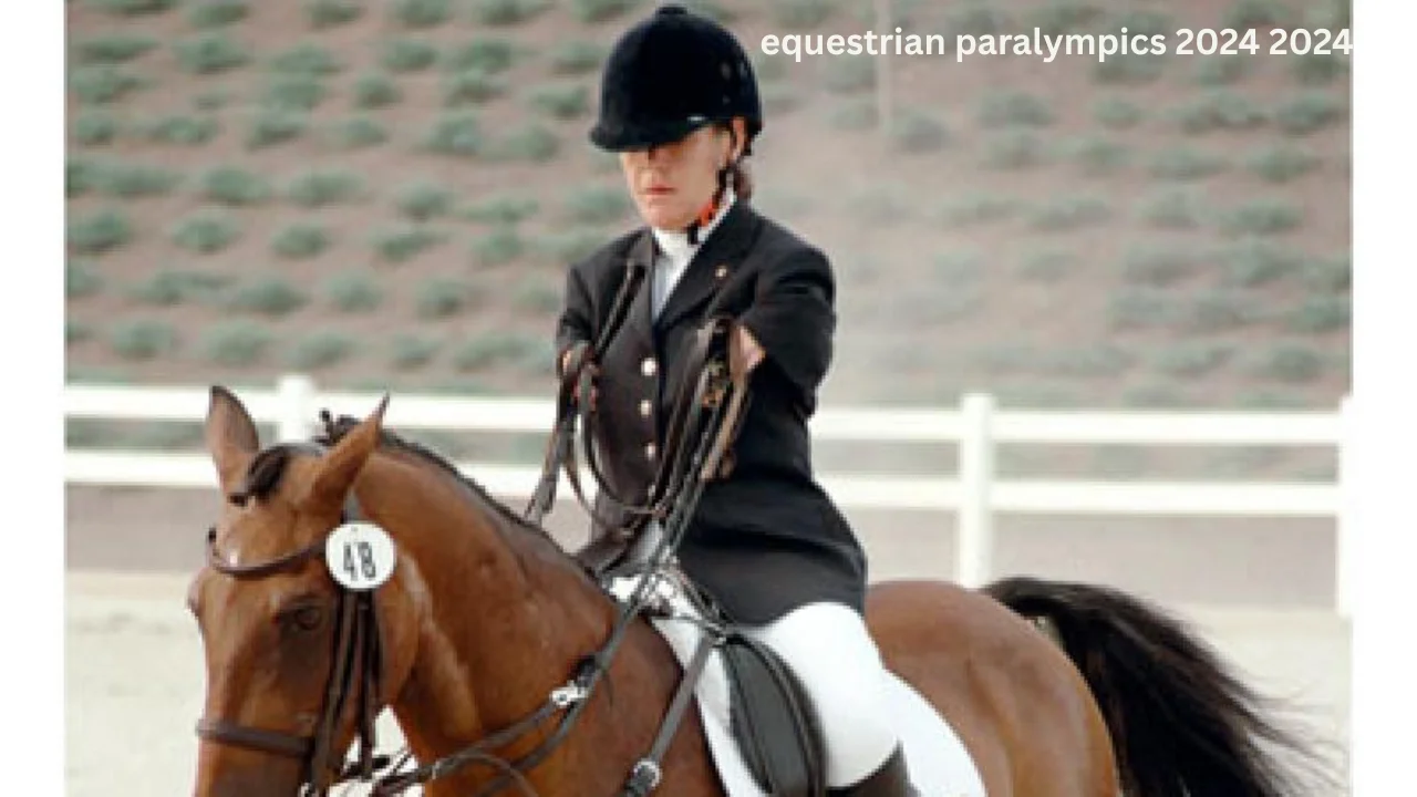 equestrian paralympics 2024 2024