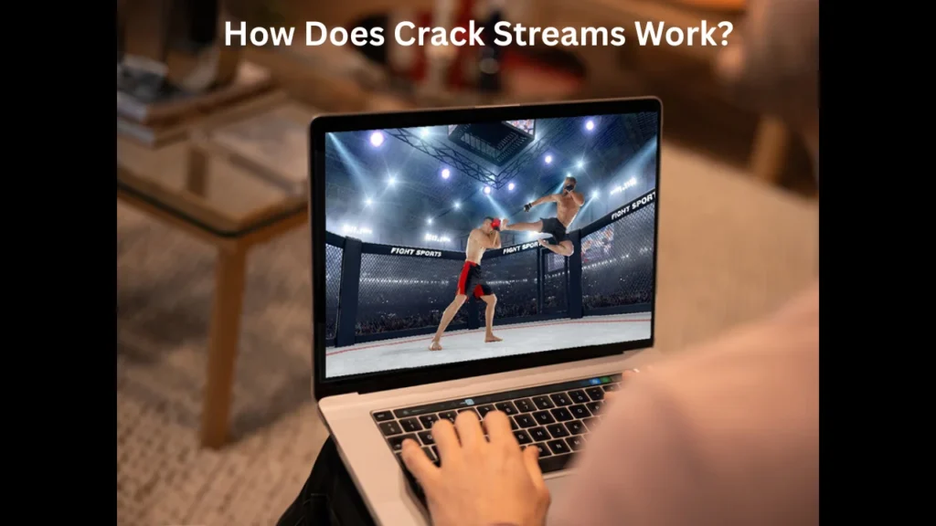 How Does Crack Streams Work?