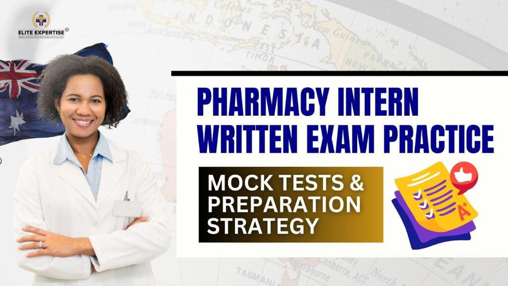 Pharmacy Intern Written Exam Practice: Mock Tests and Preparation Strategy